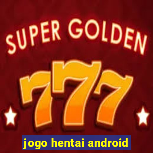 jogo hentai android